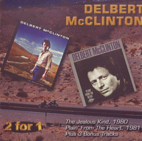 Delbert McClinton - The Jealous Kind / Plain' From The Heart CD | Raven Records (RVCD-114) - main