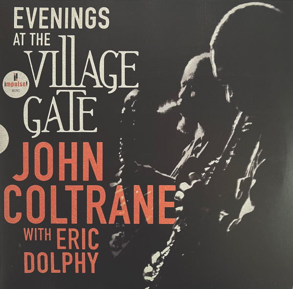 John Coltrane With Eric Dolphy - Evenings At The Village Gate | Impulse! (B0037785-01)