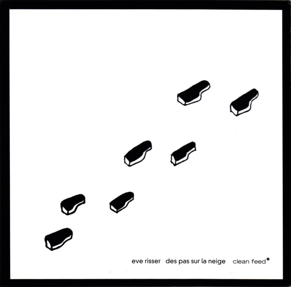 Eve Risser - Des Pas Sur La Neige | Clean Feed (CF323CD) - main