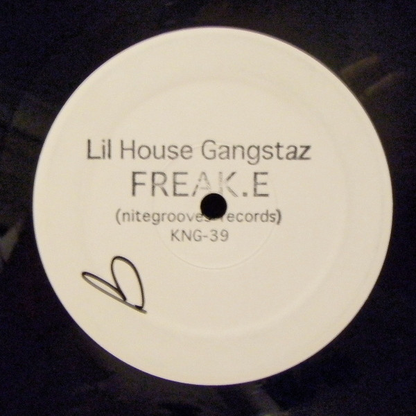 Lil' House Gangstaz - Freak.E | Nite Grooves (KNG-39)
