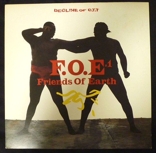 Friends Of Earth - Decline Of O.T.T | Non-Standard (15NS-1010)