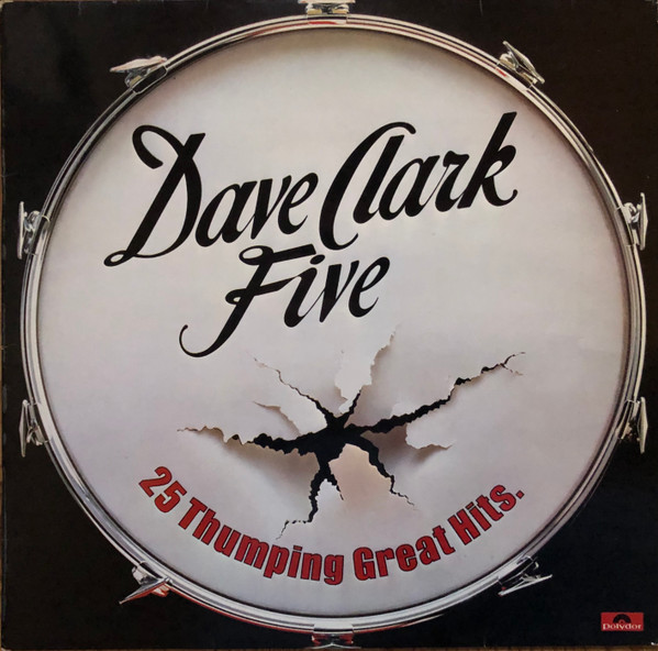 The Dave Clark Five - 25 Thumping Great Hits | Polydor (POLTV 7)