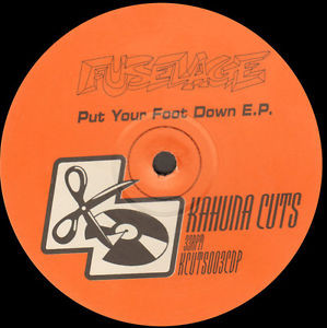 Fuselage - Put Your Foot Down E.P. | Kahuna Cuts (KCUTS003P)