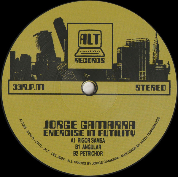 Jorge Gamarra - Exercise in Futility EP | ALT Records (ALT005) | ALT Records (ALT005) - main