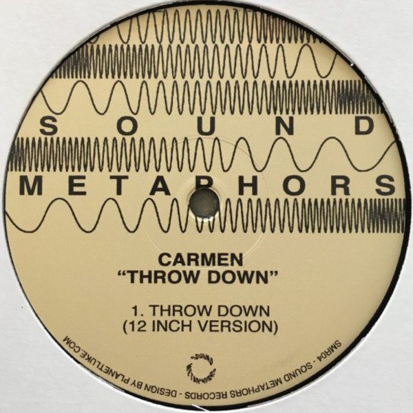 Carmen - Throw Down | Sound Metaphors Records (SMR04)