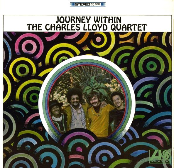 The Charles Lloyd Quartet - Journey Within | Atlantic (SD 1493)