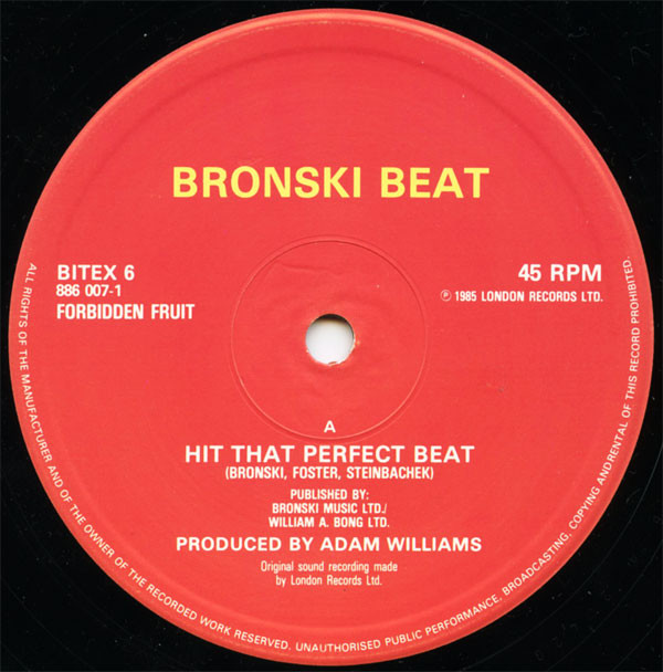 Bronski Beat - Hit That Perfect Beat | Forbidden Fruit (BITEX 6) - main Bronski Beat - Hit That Perfect Beat | Forbidden Fruit (BITEX 6) - main