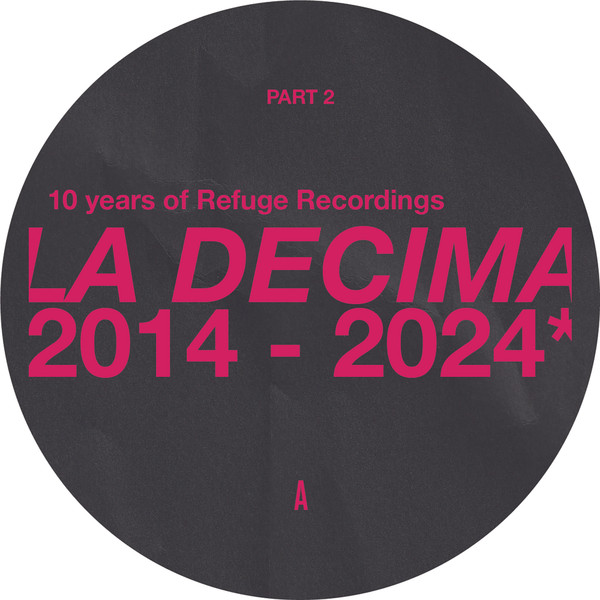 Various - La Decima Compilation 2014-2024 (Part 2) | Refuge Recordings (RFGV006.2) - main