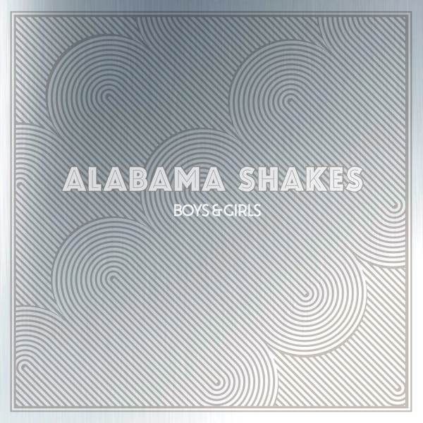 Alabama Shakes - Boys & Girls | ATO Records (ATO0629) Alabama Shakes - Boys & Girls | ATO Records (ATO0629)