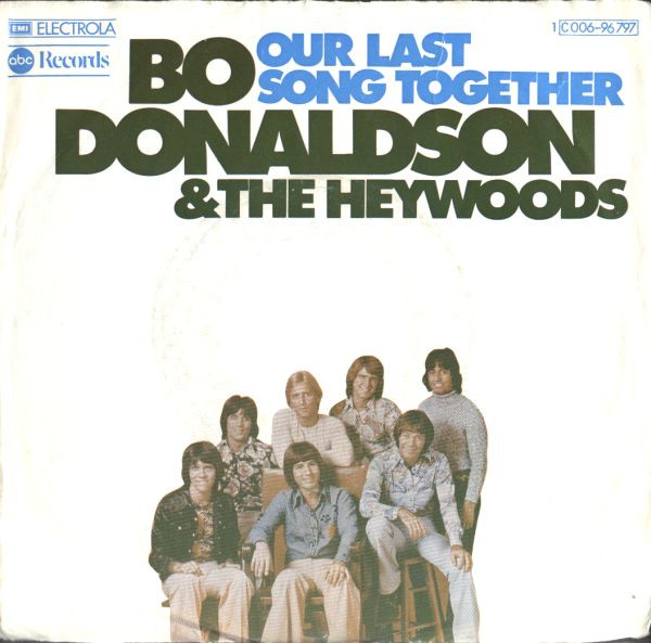 Bo Donaldson & The Heywoods - Our Last Song Together | ABC Records (1C 006-96 797)