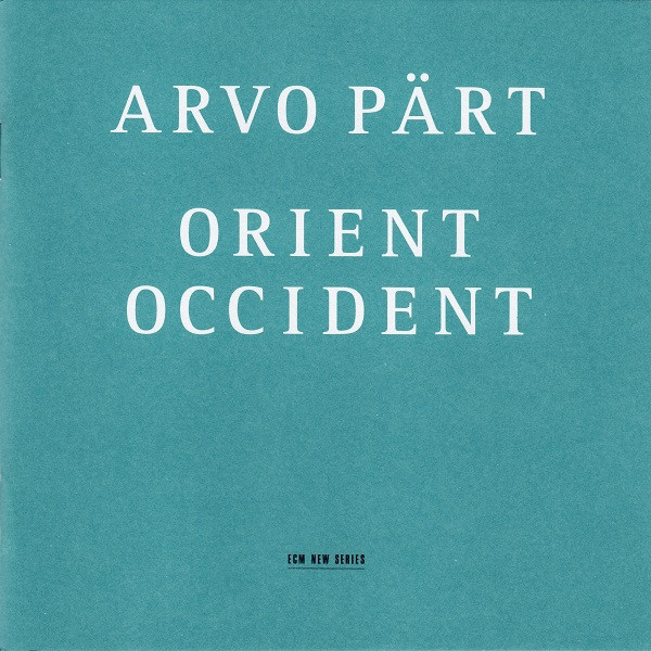 Arvo Pärt - Orient & Occident | ECM Records (ECM 1795) - 2 Arvo Pärt - Orient & Occident | ECM Records (ECM 1795) - 2