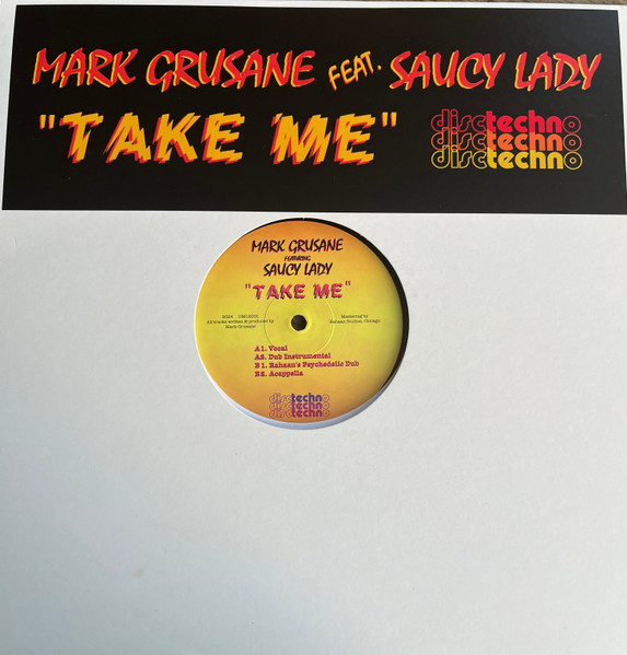 Mark Grusane Featuring Saucy Lady - Take Me | Disctechno (DM12001) - main