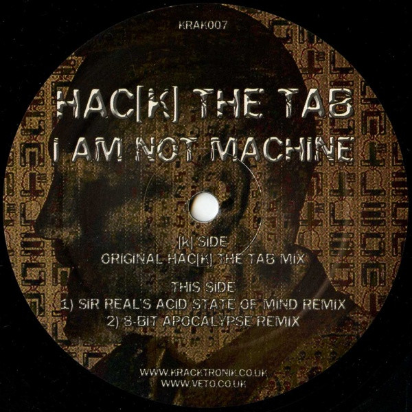 Hac[k] The Tab - I Am Not Machine | [k]rack-troni[k] (KRAK007) - 4