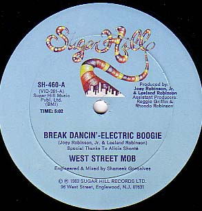 West Street Mob - Break Dancin' - Electric Boogie / Let Your Mind Be Free | Sugar Hill Records (SH-460) - main