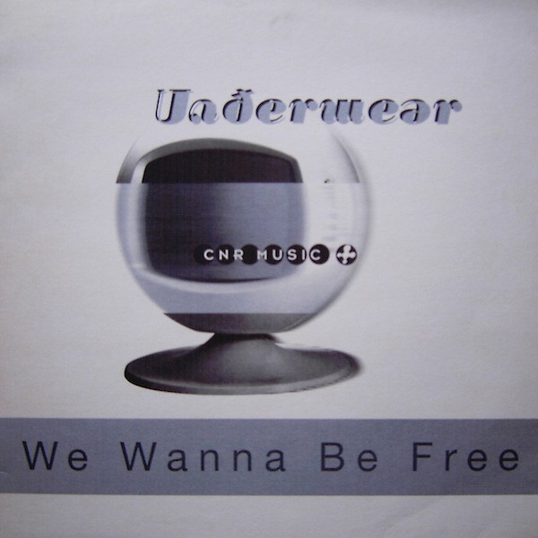Underwear - We Wanna Be Free | CNR Music (4900345)