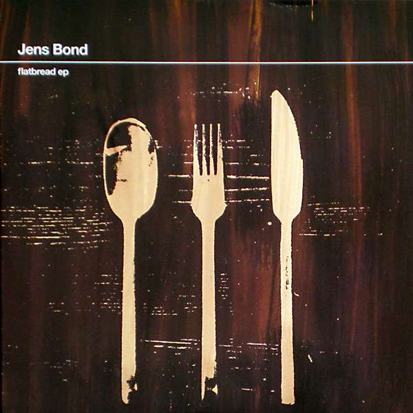 Jens Bond - Flatbread EP | Highgrade Records (Highgrade 047)