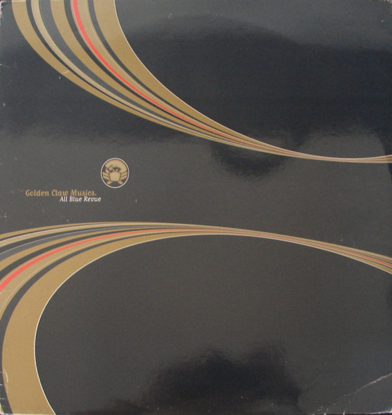 Golden Claw Musics - All Blue Revue | Infectious Records (infect 7 lp) - main