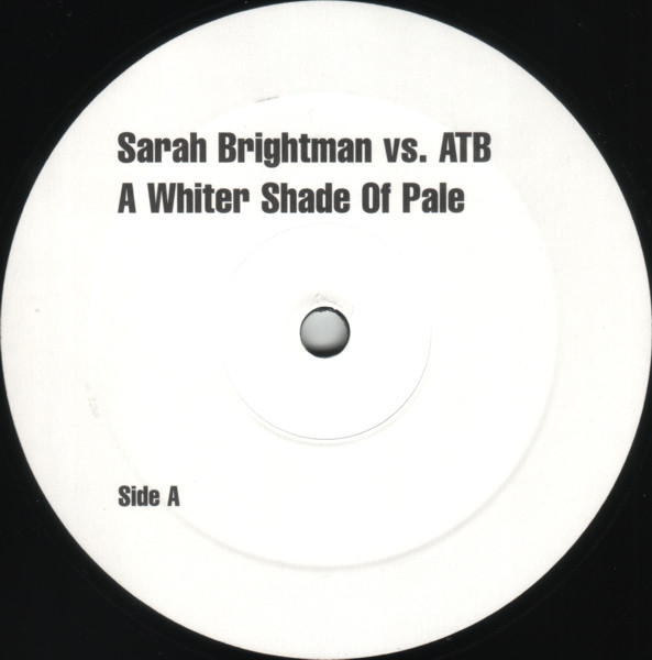 Sarah Brightman Vs. ATB - A Whiter Shade Of Pale | Not On Label (Sarah Brightman) (none) - main Sarah Brightman Vs. ATB - A Whiter Shade Of Pale | Not On Label (Sarah Brightman) (none) - main