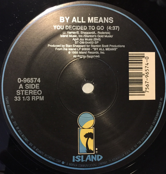 By All Means - You Decided To Go / Somebody Save Me | Island Records (0-96574) - main By All Means - You Decided To Go / Somebody Save Me | Island Records (0-96574) - main