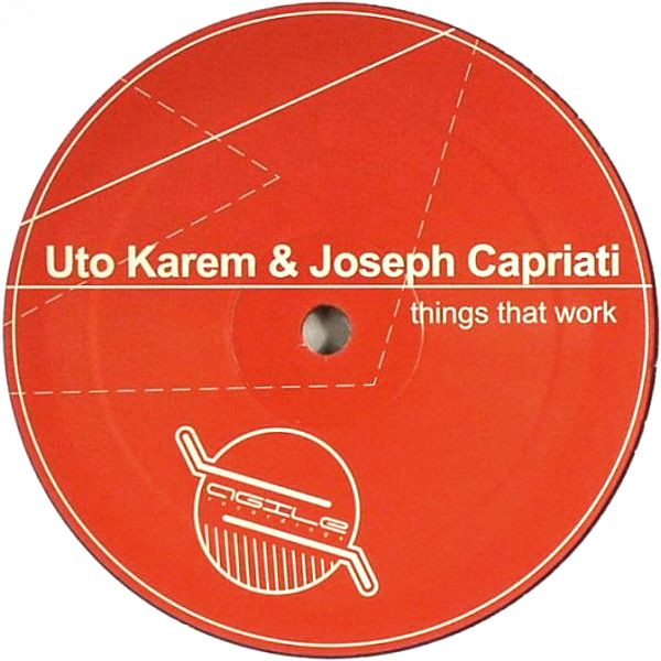 Uto Karem & Joseph Capriati - Things That Work | Agile Recordings (Agile 002)