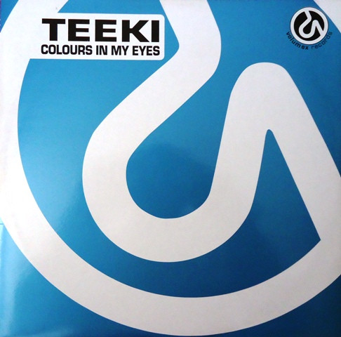 Teeki - Colours In My Eyes | Volumex (VOL 197-07) - main