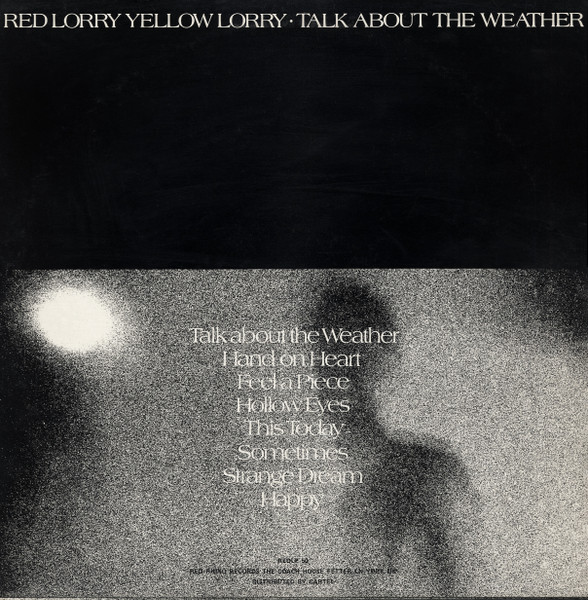 Red Lorry Yellow Lorry - Talk About The Weather | Red Rhino Records (REDLP 50) - 2