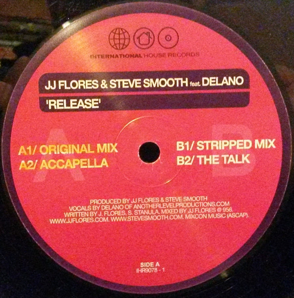 JJ Flores & Steve Smooth Feat. Delano - Release | International House Records (IHR 9078-1)