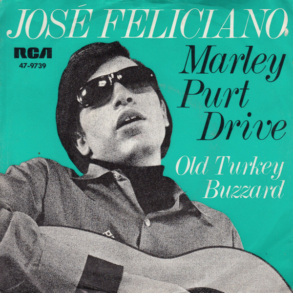 José Feliciano - Marley Purt Drive | RCA Victor (47-9739)