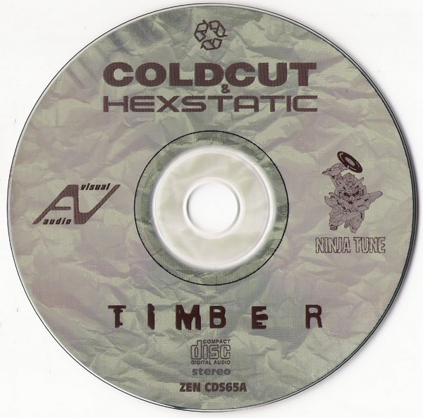 Coldcut & Hexstatic - Timber | Ninja Tune (ZEN CDS65A) - 3