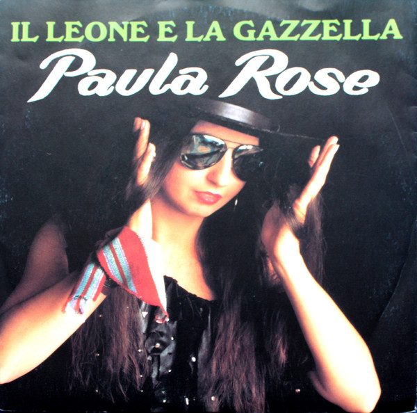 Paula Rose - Il Leone E La Gazzella / Bim Baby Abra Dim | Clou Disque (06 2032827)