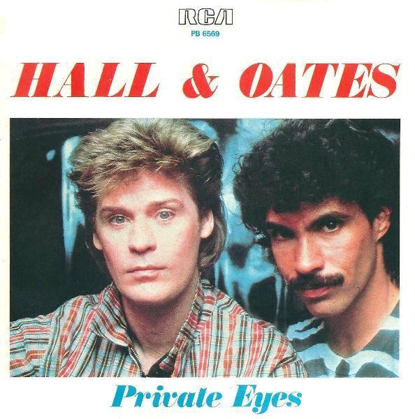 Daryl Hall & John Oates - Private Eyes | RCA (PB 6569) - main Daryl Hall & John Oates - Private Eyes | RCA (PB 6569) - main