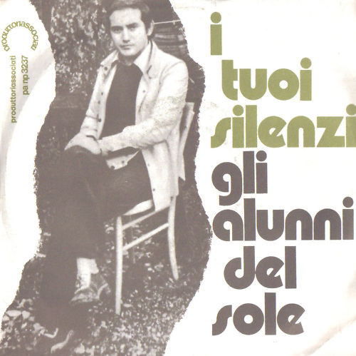 Gli Alunni Del Sole - I Tuoi Silenzi | Produttori Associati (pa/np 3237)