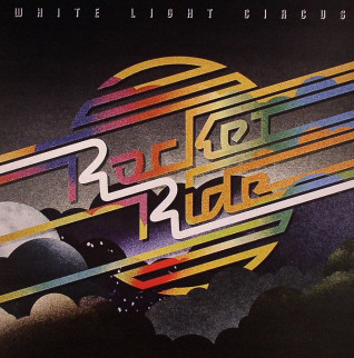 White Light Circus - Rocket Ride | D.C. Recordings (DCR 71)
