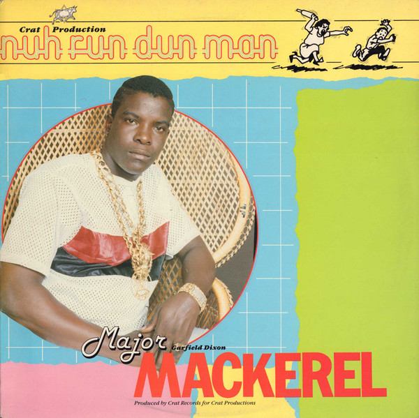 Major Mackerel - Nuh Run Dun Man | Crat (none) - main