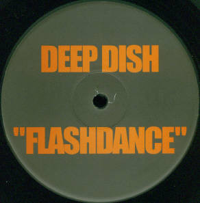 Deep Dish - Flashdance | Deep Dish Records (DDR012) - 4 Deep Dish - Flashdance | Deep Dish Records (DDR012) - 4