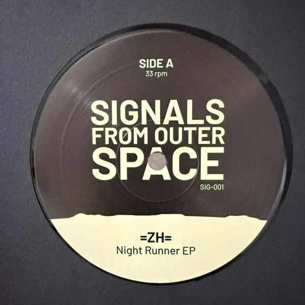 =ZH= - Night Runner EP | Signals From Outer Space (SIG-001)