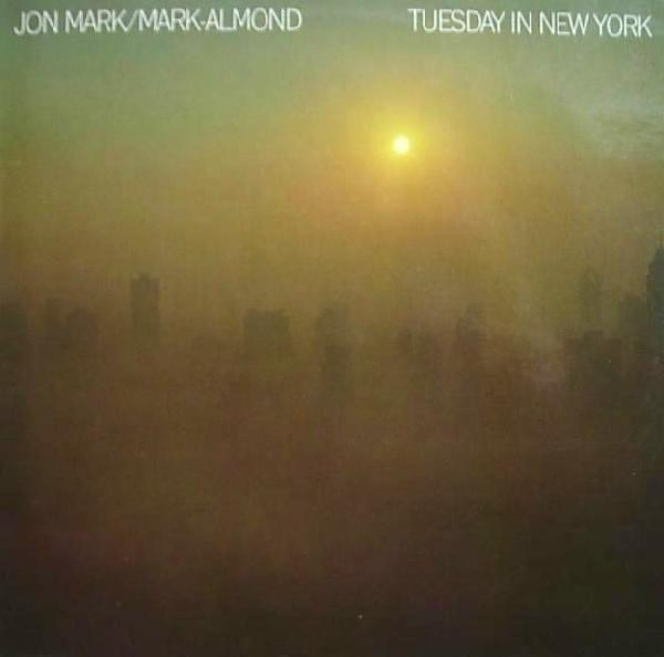 Jon Mark / Mark-Almond - Tuesday In New York | Line Records (6.24242) - main Jon Mark / Mark-Almond - Tuesday In New York | Line Records (6.24242) - main