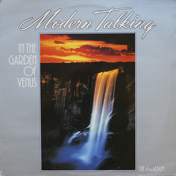 Modern Talking - In The Garden Of Venus - The 6th Album | Ariola (208 770) - main Modern Talking - In The Garden Of Venus - The 6th Album | Ariola (208 770) - main