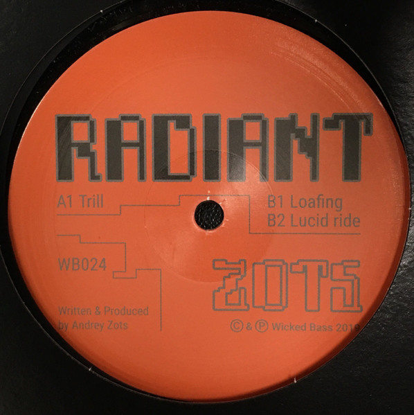 Andrey Zots - Radiant | Wicked Bass (WB024)