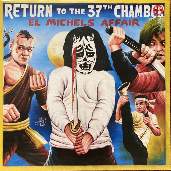 El Michels Affair - Return To The 37th Chamber | Big Crown Records (BC017-LP B) El Michels Affair - Return To The 37th Chamber | Big Crown Records (BC017-LP B)