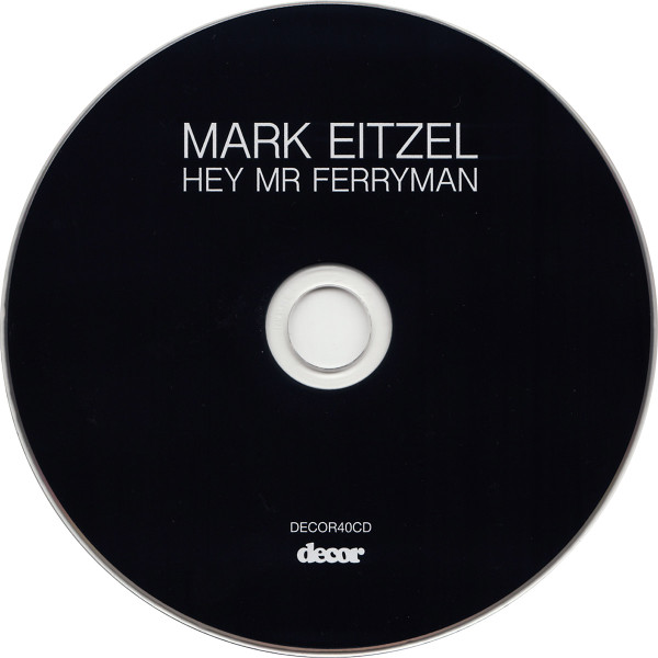 Mark Eitzel - Hey Mr Ferryman | Decor Records (DECOR40CD) - 3