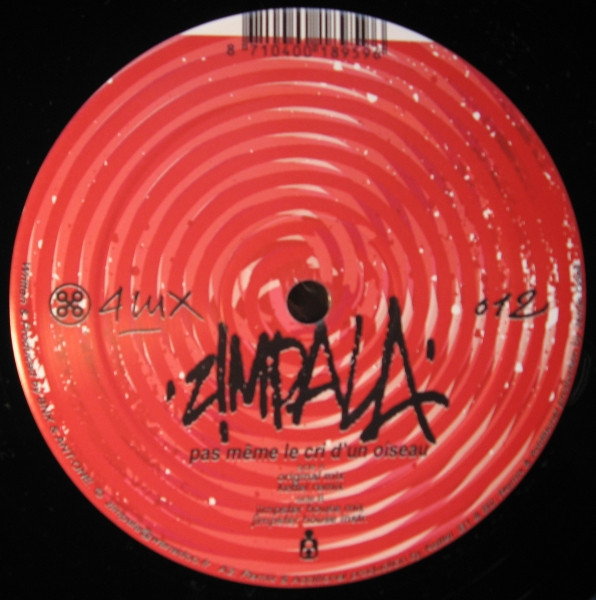 Zimpala - Pas Même Le Cri D'Un Oiseau | 4 Lux (FLR 012) - main Zimpala - Pas Même Le Cri D'Un Oiseau | 4 Lux (FLR 012) - main