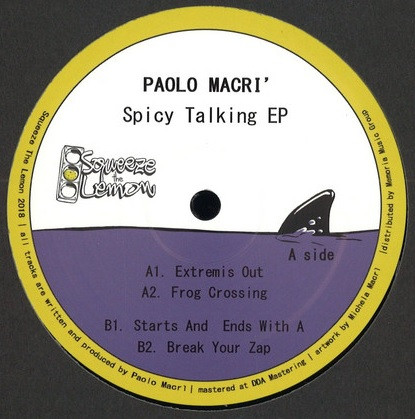 Paolo Macrì - Spicy Talking EP | Squeeze The Lemon (STL 001) - main