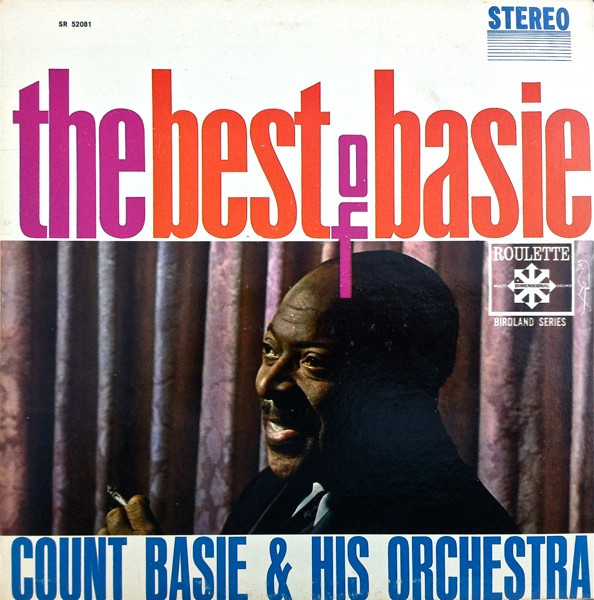 Count Basie Orchestra - The Best Of Basie | Roulette (SR 52081)