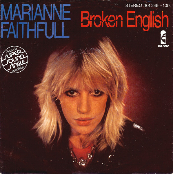 Marianne Faithfull - Broken English | Island Records (101 249)