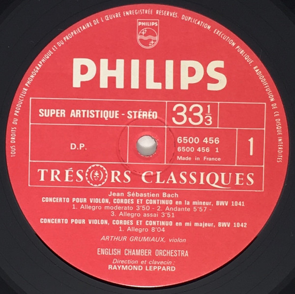 Johann Sebastian Bach - Arthur Grumiaux , Koji Toyoda , English Chamber Orchestra , New Philharmonia Orchestra , Raymond Leppard , Edo de Waart - Concertos Pour Violon, BWV 1041 / 1042 - Concerto Pour 2 Violons, BWV 1043 | Philips (6500 456) - 3