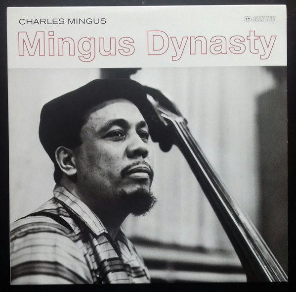 Charles Mingus And His Jazz Group - Mingus Dynasty | Jazztwin (50019) - main