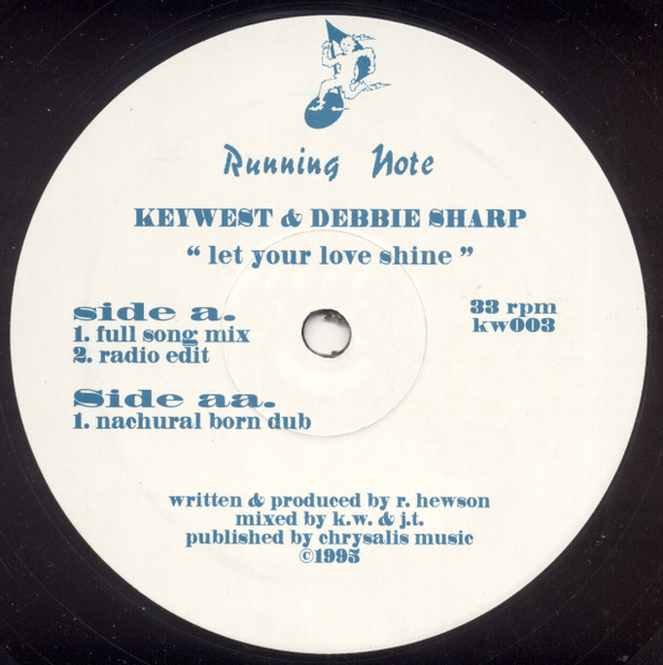 Key West & Debbie Sharp - Let Your Love Shine | Running Note (KW003) Key West & Debbie Sharp - Let Your Love Shine | Running Note (KW003)