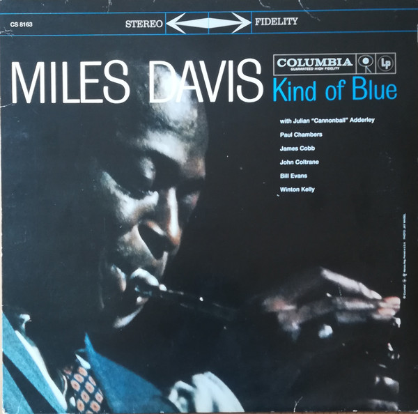 Miles Davis - Kind Of Blue | Columbia (CS 8163) - main