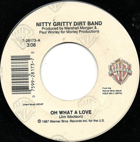 Nitty Gritty Dirt Band - Oh What A Love | Warner Bros. Records (7-28173) - 3 Nitty Gritty Dirt Band - Oh What A Love | Warner Bros. Records (7-28173) - 3